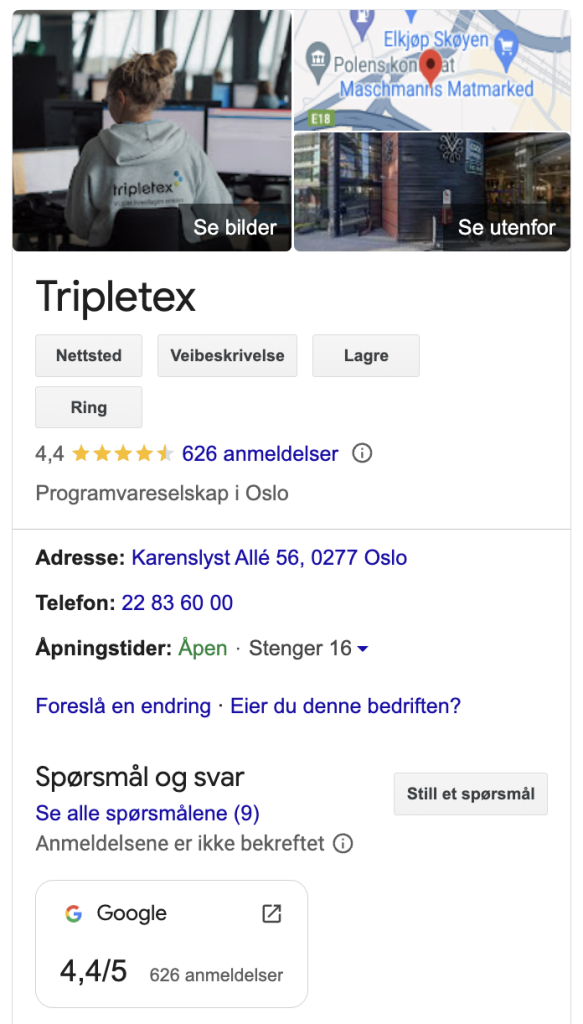         Skjermbilde av en bedriftsprofil på Google for Tripletex, et programvareselskap i Oslo. Den viser kundevurderinger, adresse, telefonnummer, åpningstider og spørsmål og svar med en samlet vurdering på 4,4 av 5.