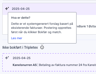 Et systemgenerert forslag til verktøytips på norsk vises over en oppført transaksjon med tittelen "Kanelsnurren AS" i et regnskapsprogram.